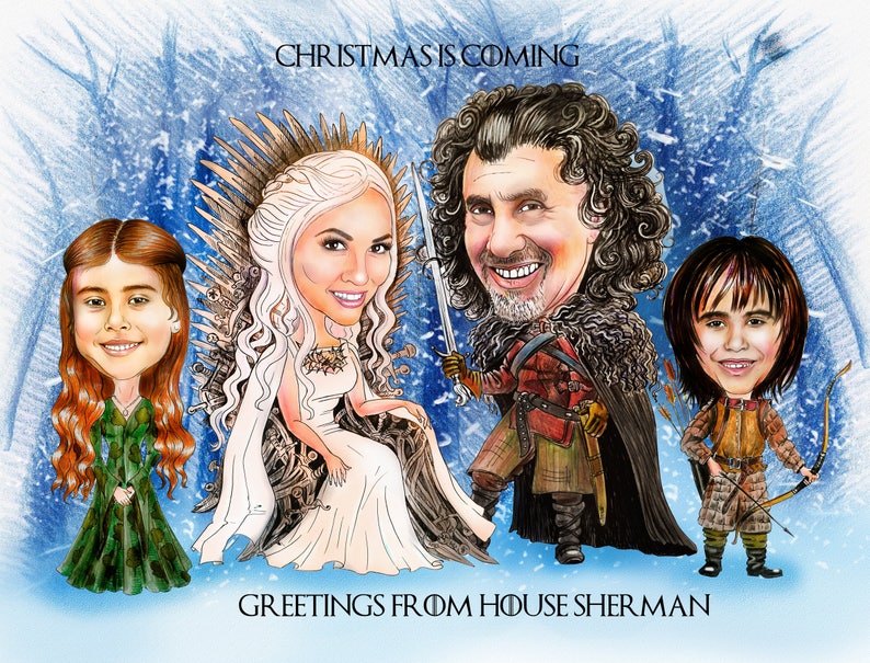 May include: A Christmas card featuring a cartoon illustration of a family dressed as characters from the TV show Game of Thrones. The text "CHRISTMAS IS COMING" is at the top of the card and "GREETINGS FROM HOUSE SHERMAN" is at the bottom.