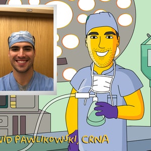 May include: A cartoon illustration of a male nurse wearing a blue surgical scrub top, a blue surgical cap, and a yellow face. He is holding a green breathing mask and a purple glove. The text "DAVID PAWLIKOWSKI! CRNA" is at the bottom of the image.