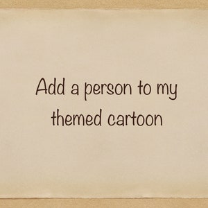 ADD a person to my THEMED CARTOON