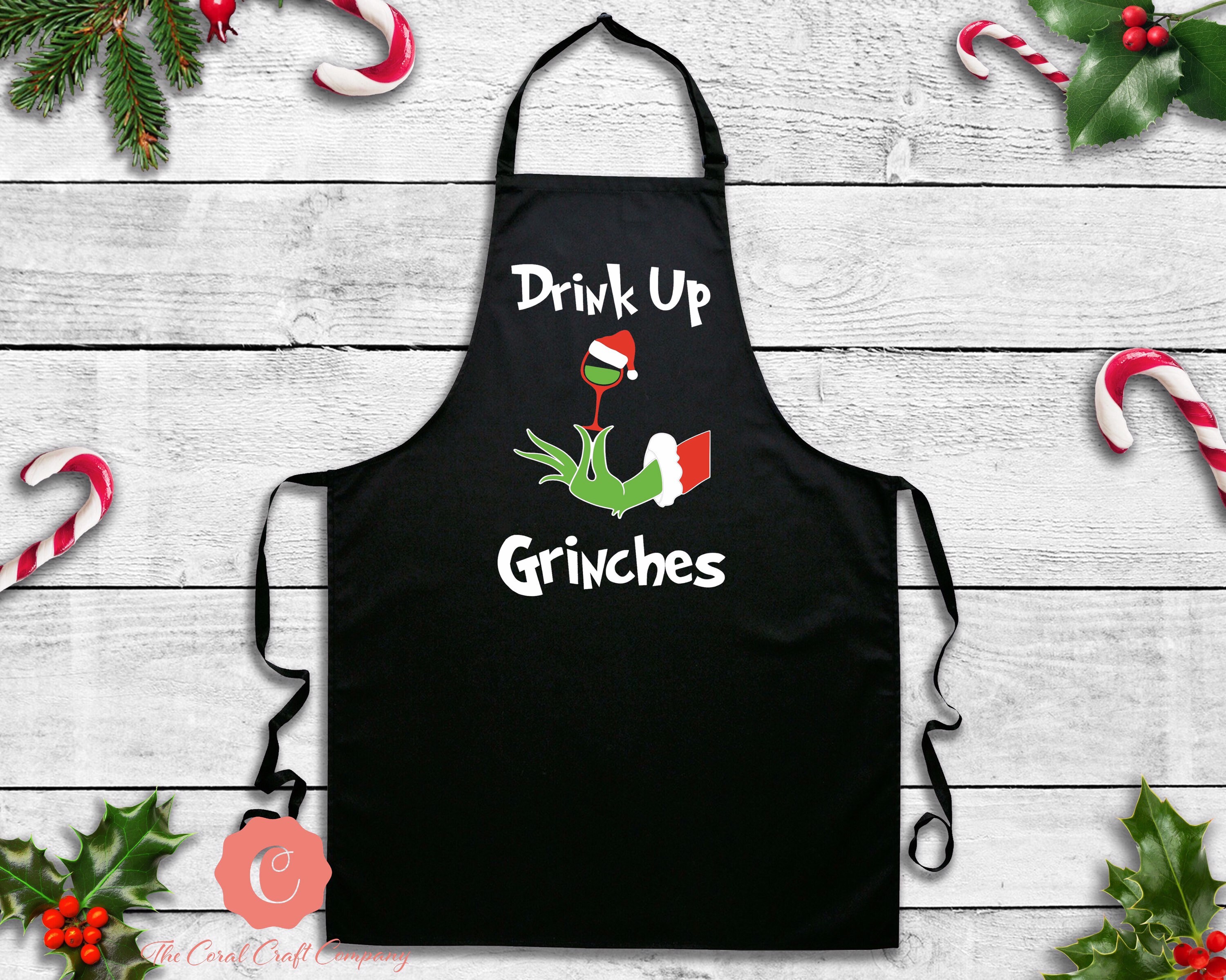 Adult Apron Drink Up Grinches Fun Christmas gift Holiday