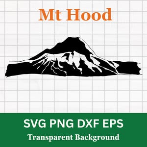 Könnte beinhalten: Schwarz-weiße Silhouette des Mt. Hood, eines markanten Berggipfels. Der Text "Mt Hood" ist oben in Orange. Darunter befindet sich ein grünes Banner mit dem Text "SVG PNG DXF EPS Transparent Background".