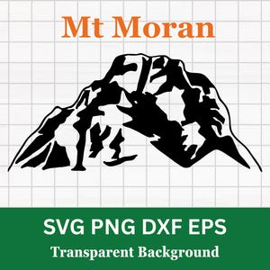 Mount Moran svg | Teton Range | Grand Teton National Park | Jackson Hole Wyoming | cut file clip art for personal and commercial use