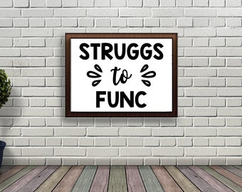 Struggs to Func Print - Jonathan Van Ness Quote PRINTABLE