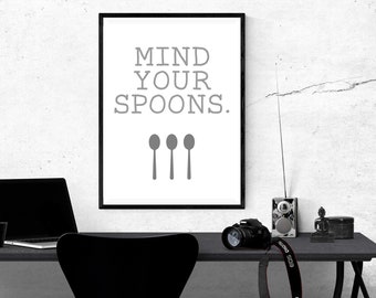 Mind Your Spoons - Chronic Illness/Spoonie Awareness PRINTABLE Poster