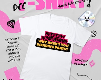 NEW Achievement - Why Aren't You Wearing Pants? | Dungeon Crawler Carl Shirt/Decal | Cricut .SVG File Download