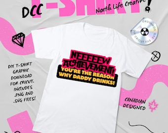 NEW Achievement - You're the Reason Why Daddy Drinks | Dungeon Crawler Carl Shirt/Decal | Cricut .SVG File Download