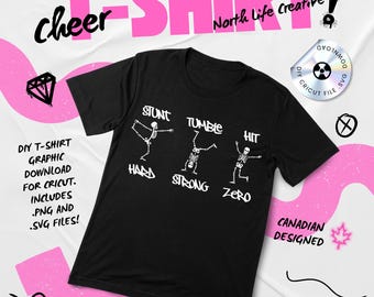 Stunt Hard, Tumble Strong, Hit Zero | Skeleton Cheer Shirt/Decal | Cricut .SVG File Download