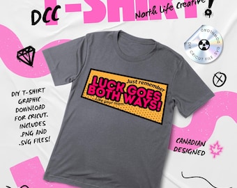 Luck Goes Both Ways | Dungeon Crawler Carl Shirt/Decal | Cricut .SVG File Download