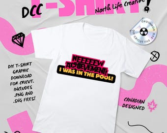 NEW Achievement - I Was in the Pool | Dungeon Crawler Carl Shirt/Decal | Cricut .SVG File Download