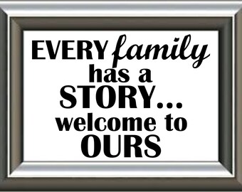 Family Story Vinyl Wall Decal: Welcome To Ours