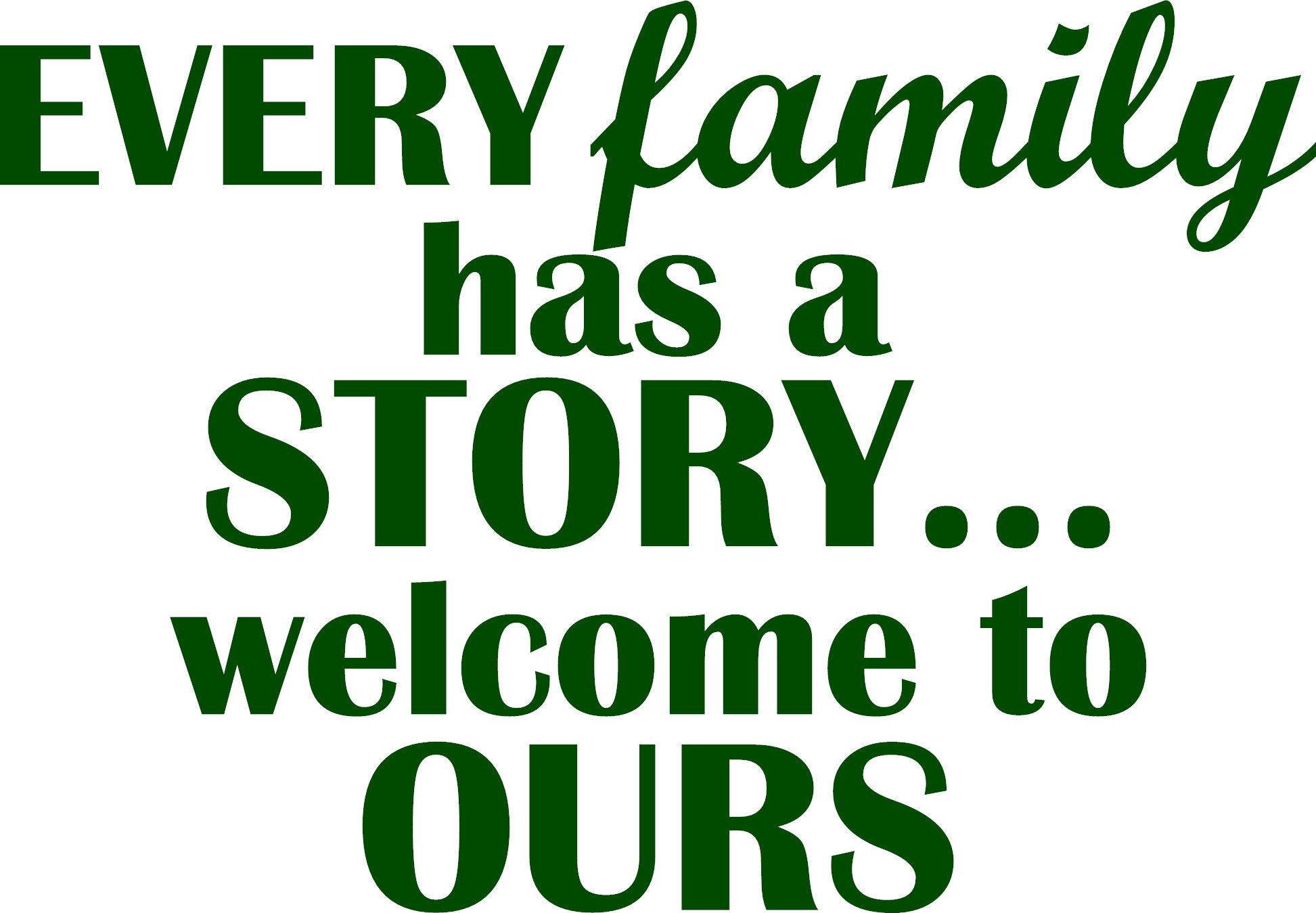 Every Family Has A to Ours Window Wall Decal Etsy