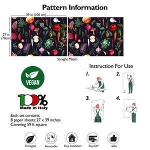 May include: A colorful wallpaper mural featuring a repeating pattern of various vegetables and fruits on a black background. The mural is made in Italy and is vegan. The mural is 27 inches by 39 inches and covers 59 square feet. The image also shows instructions for installing the mural.