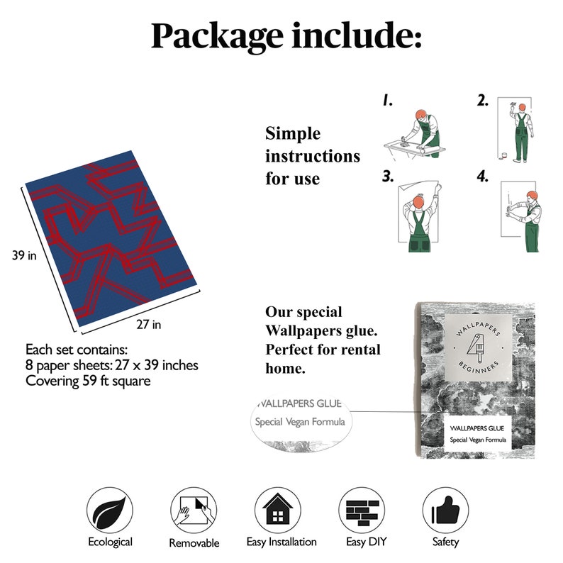 May include: A blue and red geometric patterned wallpaper with instructions for use, a bottle of wallpaper glue, and icons representing ecological, removable, easy installation, easy DIY, and safety features. The wallpaper is 27 inches by 39 inches and covers 59 square feet.
