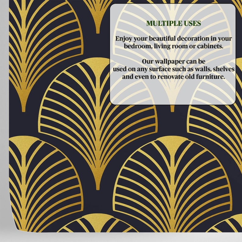 May include: Gold and black geometric wallpaper with a repeating pattern of stylized leaves. The text "MULTIPLE USES" is in green text. The text below reads "Enjoy your beautiful decoration in your bedroom, living room or cabinets. Our wallpaper can be used on any surface such as walls, shelves and even to renovate old furniture."