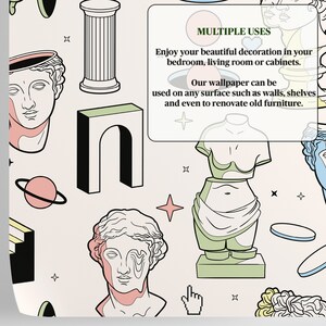 May include: A seamless pattern wallpaper design featuring a variety of geometric shapes and illustrations of classical sculptures, including a bust of a woman with a broken head, a statue of a woman's torso, and a column. The wallpaper is designed to be used on walls, shelves, and furniture. The text "MULTIPLE USES" is included in the image. Enjoy your beautiful decoration in your bedroom, living room or cabinets. Our wallpaper can be used on any surface such as walls, shelves and even to renovate old furniture.