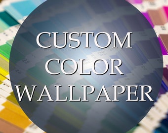 Custom Color Wallpaper Service - Personalize Your Perfect Wall Decor
