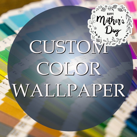 Custom Color Wallpaper Service - Personalize Your Perfect Wall Decor