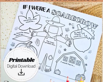May include: A printable digital download coloring page titled "If I Were a Scarecrow." The black and white illustration features a scarecrow, a barn, and spaces to write. A circle graphic says "Printable Digital Download."