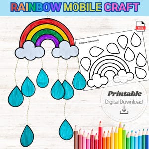 May include: A colorful rainbow mobile craft with a rainbow, clouds, and teardrop shapes. The image includes a printable digital download with a black and white outline of the mobile. The text "Rainbow Mobile Craft" is at the top.