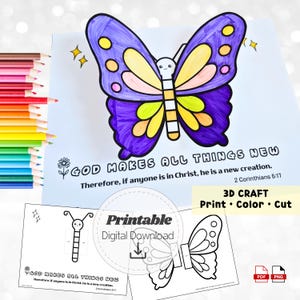 May include: A colorful 3D craft featuring a butterfly design. The butterfly is purple, yellow, and pink, with the text "GOD MAKES ALL THINGS NEW" and "3D CRAFT Print • Color • Cut". Includes a printable digital download.
