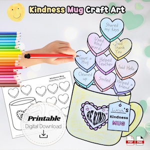 May include: A colorful illustration of a kindness mug craft art project. The mug is yellow and filled with heart-shaped candies with kind phrases. A hand is drawing with a red marker. The words "Kindness Mug Craft Art" are at the top.