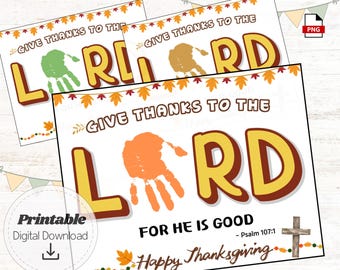 Christian Thanksgiving Handprint Give Thanks to the Lord Craft Printable | Bible Verse Activity for Kids | Psalm 107:1 Sunday School Art