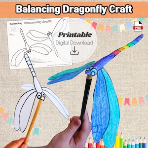 May include: A colourful, printable dragonfly craft with the text "Balancing Dragonfly Craft" and "Printable Digital Download". The image shows a completed dragonfly and a template. The dragonfly is held by a pencil.