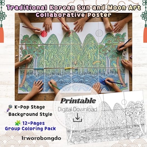 May include: A collaborative coloring poster titled Traditional Korean Sun and Moon Art Collaborative Poster, featuring a 12-page Irworobongdo design. The image shows multiple hands coloring a mountain, sun, moon, and wave scene with pencils.
