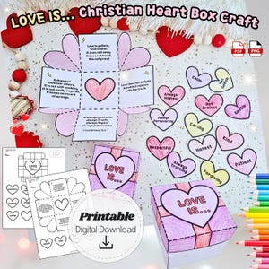 May include: A printable Christian heart box craft with the text "LOVE IS..." and Bible verses. The image includes a heart-shaped box, heart-shaped cutouts, and colored pencils. The design is a digital download.