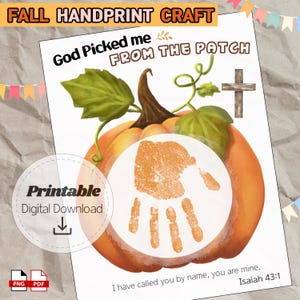 May include: A printable fall handprint craft featuring a pumpkin with a handprint in the centre. The text reads "God Picked me From The Patch" and "I have called you by name, you are mine. Isaiah 43:1". Includes a PNG and PDF download.