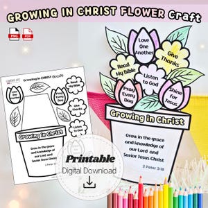 May include: A printable digital download craft titled "Growing in Christ Flower." The craft features a flower pot with flowers labeled "Love One Another," "Give Thanks," and more. Includes a black and white template.