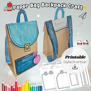 May include: A paper bag backpack craft project featuring two brown paper bags decorated with blue markers to resemble backpacks, including a front pocket and flap. The image displays the text Paper Bag Backpack Craft and Printable Digital Download.