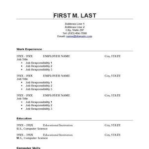 Może przedstawiać: Szablon CV z nazwą "FIRST M. LAST" u góry. CV zawiera sekcje dotyczące doświadczenia zawodowego, wykształcenia, umiejętności komputerowych i referencji.