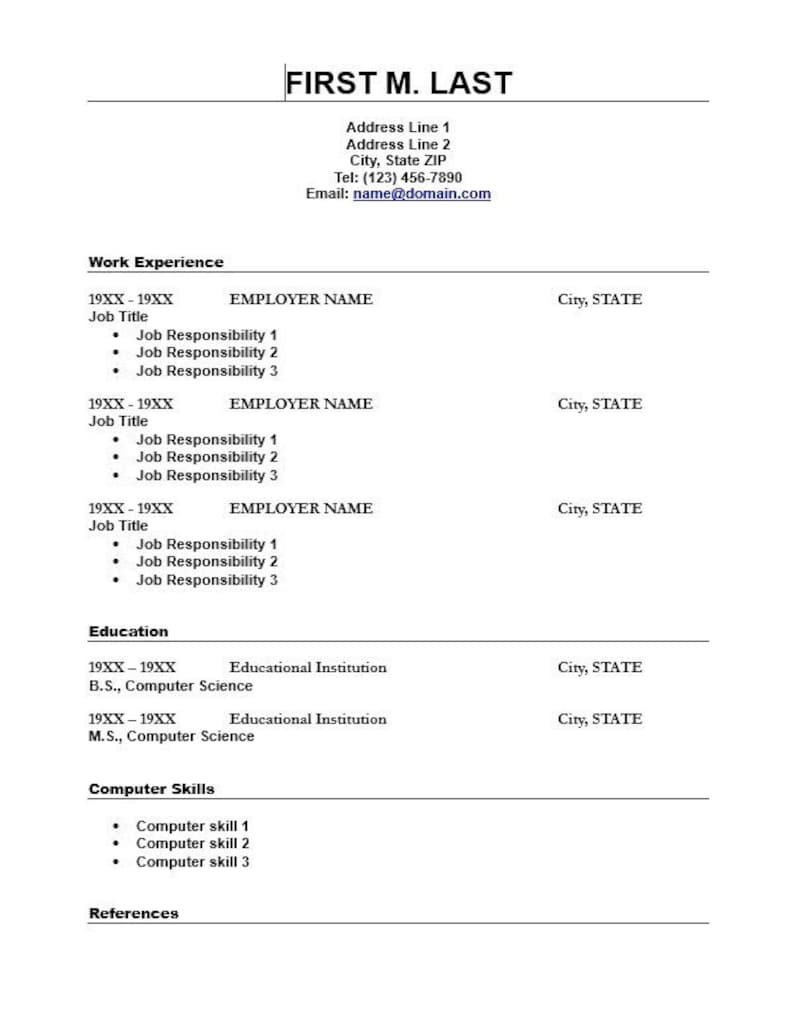 May include: A resume template with the name "FIRST M. LAST" at the top. The resume includes sections for work experience, education, computer skills, and references.
