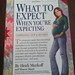 What to Expect When You're Expecting / Paperback / Pregnancy / Motherhood / Parenting / Childbirth / Children / Kids / How To / CIJ /Vintage