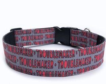 Troublemaker dog collar, dog lover gift, dog collar, funny dog collar, boy dog collar