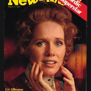 May include: A magazine cover featuring Liv Ullmann, a Scandinavian actress, with the title "Newsweek" and the subtitle "Nordic Superstar". The cover is dated 17 March 1975, and features a headline that reads "Liv Ullmann in 'A Doll's House'".