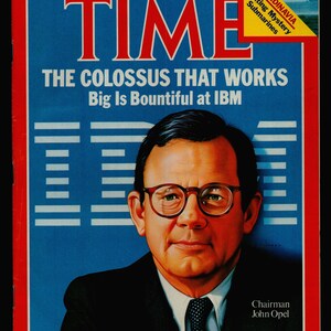 May include: A July 1983 cover of TIME magazine featuring a portrait of John Opel, Chairman of IBM, with the headline "The Colossus That Works: Big Is Bountiful at IBM".