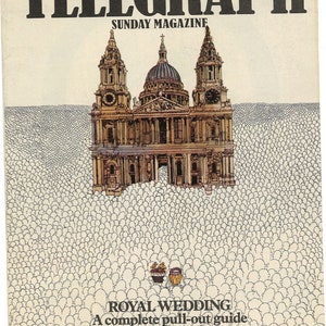 Op de afbeelding: Een tijdschriftcover met een illustratie van St. Paul's Cathedral in Londen, met een menigte mensen op de voorgrond. De tekst op de omslag luidt "TELEGRAPH SUNDAY MAGAZINE ROYAL WEDDING A complete pull-out guide to the big day Number 252 July 26 1981".
