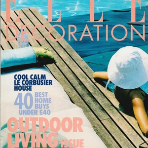 Elle Decoration no 72 July August 1998 The Style Magazine Home House Modern Outdoor Living Issue