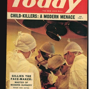 Today Magazine: Feb 25 1961 Master of Modern Surgery, Gillies the face maker