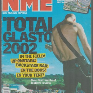 NME July 6 2002 Total Glasto In The Field! Up Onstage! 20th Birthday Gift Present