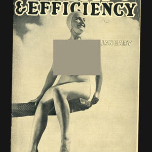 May include: A vintage magazine cover for "Health & Efficiency" with a woman seated on a branch. The cover includes the text "January" and "The World's Leading Naturist Journal Est. 1900". The image is in monochrome.