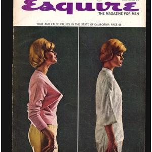 May include: Esquire magazine cover, May 1963. The cover shows a woman in profile, wearing a pink sweater and yellow trousers on the left, and a white outfit on the right. The magazine title is in purple, with the text "THE MAGAZINE FOR MEN".