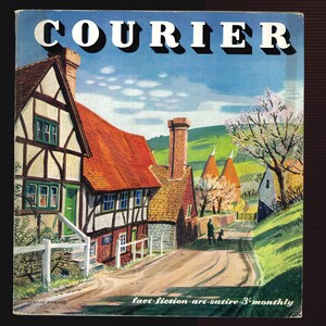 Puede incluir: Una ilustración de portada de revista vintage que representa una encantadora escena campestre inglesa con una cabaña de techo de paja, un camino sinuoso y una pareja caminando por el sendero. El título de la revista es "COURIER" y el lema es "fact-fiction-art-satire 3-monthly".
