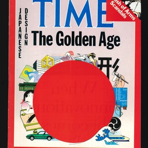 Może przedstawiać: Okładka czasopisma TIME w kolorze czerwonym i białym z 21 września 1987 roku, z nagłówkiem "The Golden Age" z czerwonym okręgiem i japońskimi znakami na tle. Okładka zawiera również tekst "A Rash of Arms Scandals".
