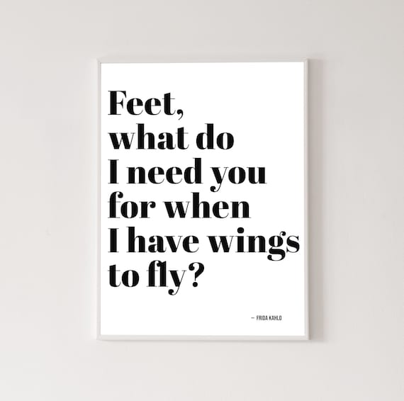 Feet What Do I Need You for When I Have Wings to Fly Etsy