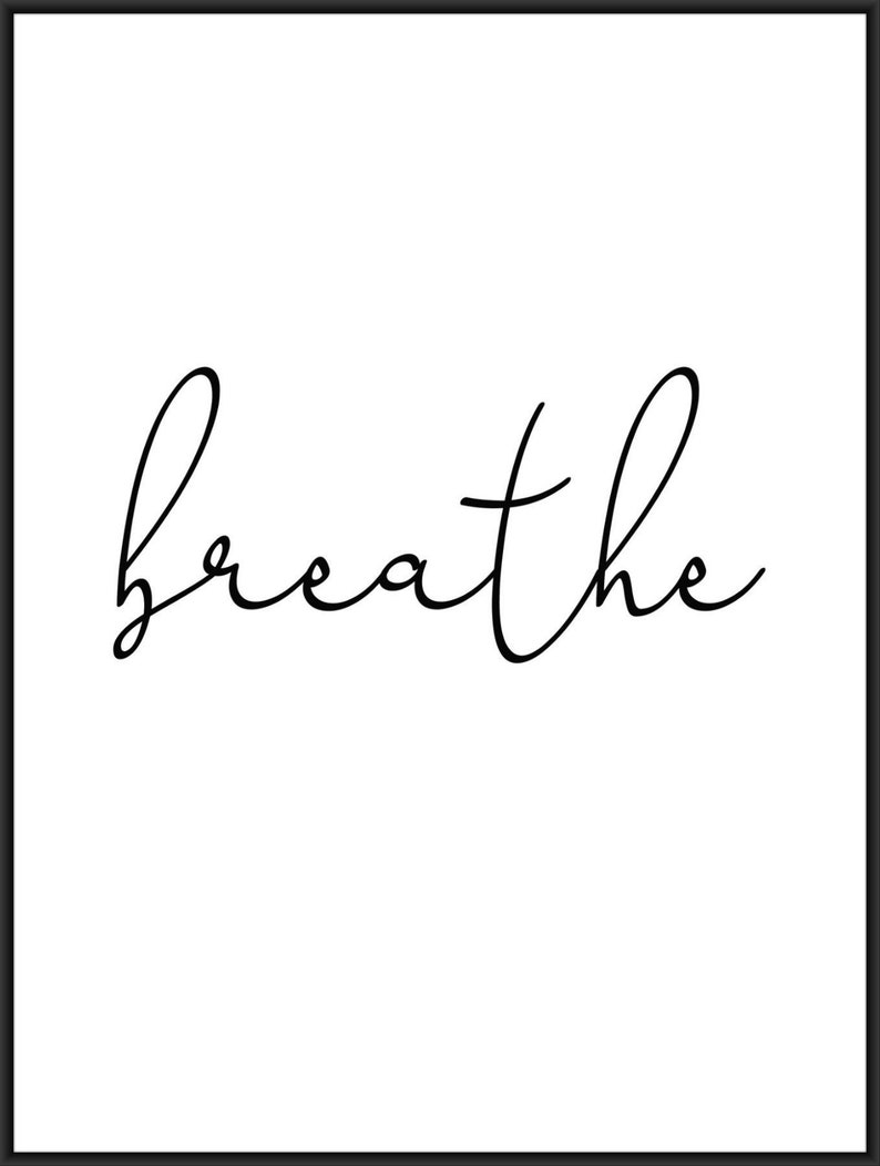 home decor art print Breathe poster contemporary poster high quality print wall art gallery wall