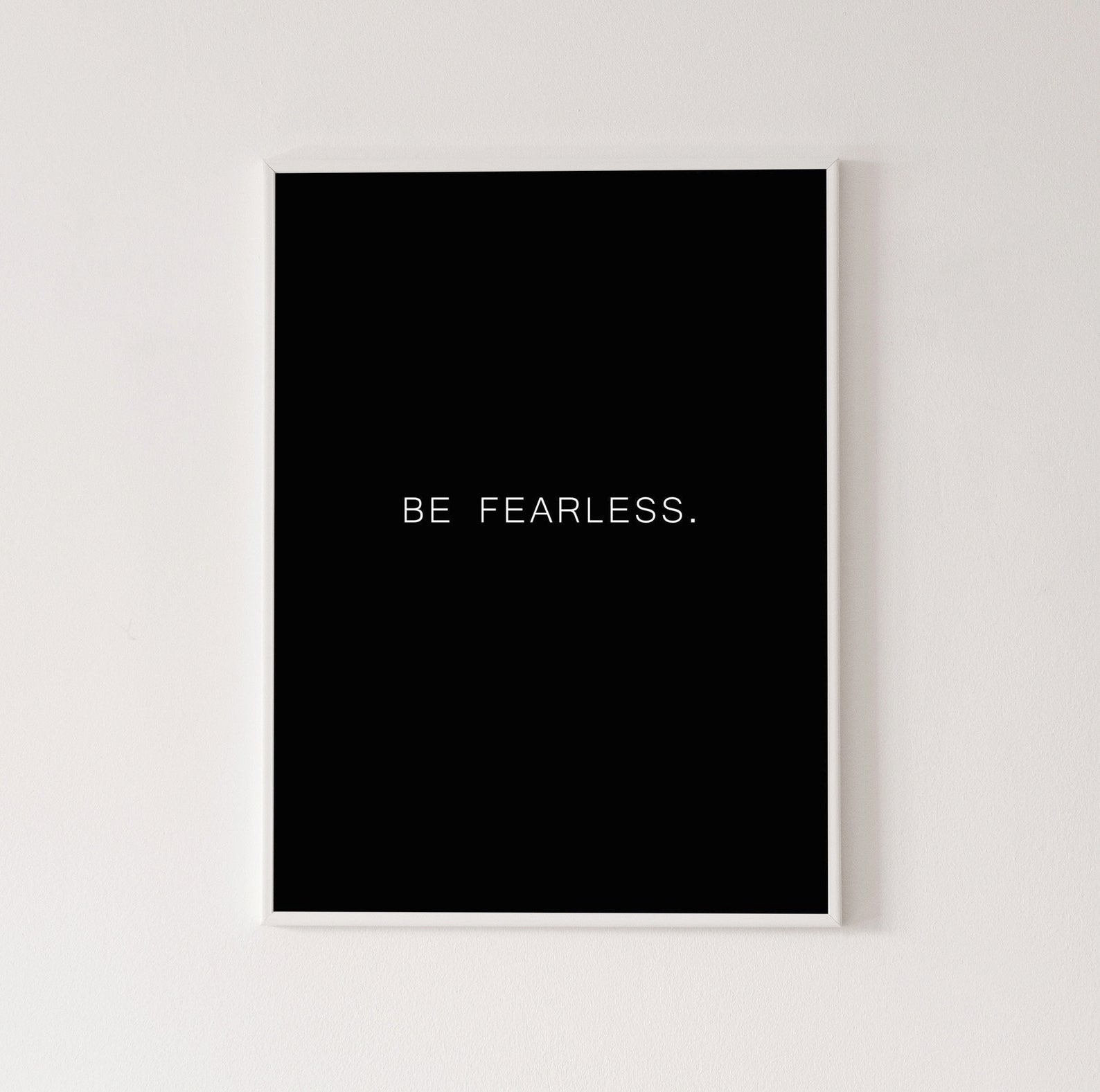 Be Fearless Poster Motivational Poster Black and White Etsy
