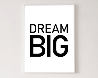 Dream big print, nursery decor, kids bedroom poster, children's wall art, dream big poster, contemporary poster, gallery wall, art print
